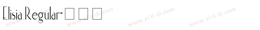 Elisia Regular字体转换 Elisia Regular字体转换